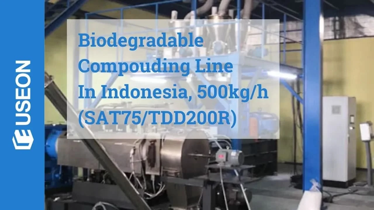 500 kg/h Biodegradable PLA Compounding Line in Indonesia