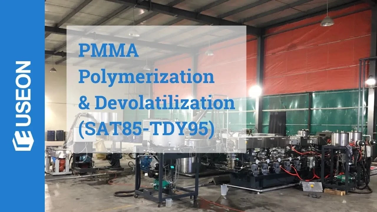 250 kg/h PMMA Polymerization and Devolatilization in China