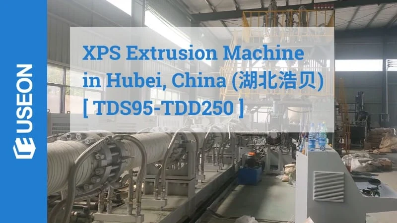 XPS Extrusion Machine in Hubei