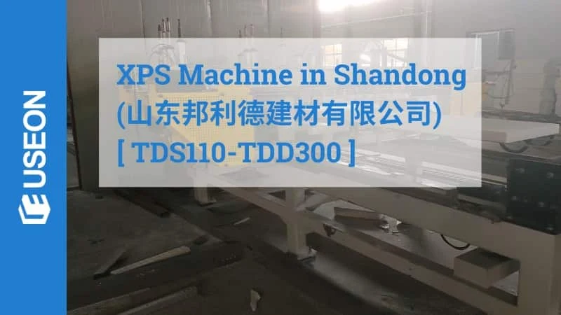XPS Machine in Shandong