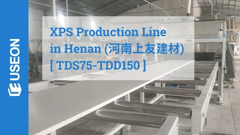 XPS Production Line in Henan