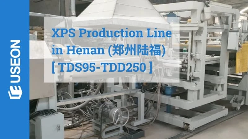 XPS Production Line in Zhengzhou, China