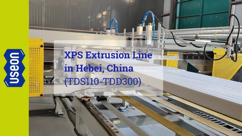 XPS Extrusion Line in Hebei