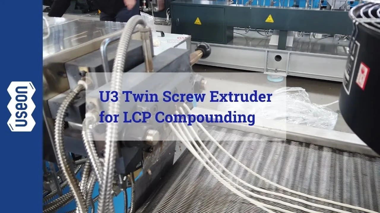 Video: U3 twin screw extruder for LCP compounding