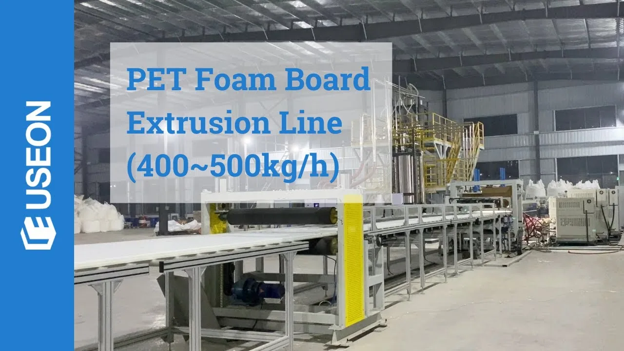 PET Foam Board Extrusion Line (400~500kg/h) — video cover